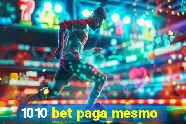 1010 bet paga mesmo